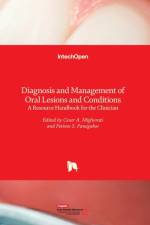 Diagnosis and Management of Oral Lesions and Conditions
