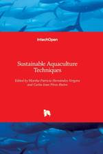 Sustainable Aquaculture Techniques af M HERNANDEZ-VERGARA