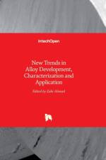 New Trends in Alloy Development, Characterization and Application