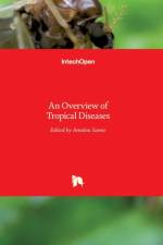 An Overview of Tropical Diseases