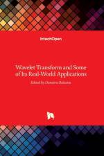 Wavelet Transform and Some of Its Real-World Applications