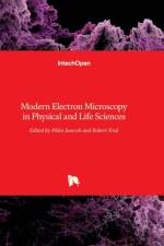 Modern Electron Microscopy in Physical and Life Sciences