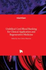 Umbilical Cord Blood Banking for Clinical Application and Regenerative Medicine