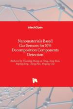 Nanomaterials Based Gas Sensors for SF6 Decomposition Components Detection af Xiaoxing Zhang