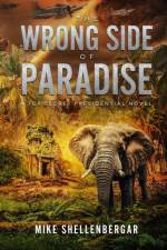 Wrong Side of Paradise af Mike Shellenbergar