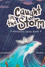 Caught in the Storm af Jai Schelbach