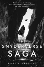 The Snyderverse Saga af Daryn Kirscht
