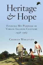 Heritage and Hope af Charles Wheatley