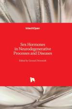 Sex Hormones in Neurodegenerative Processes and Diseases