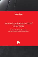 Attorneys and Attorney Tariff in Slovenia af Bostjan Brezovnik