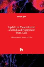 Update on Mesenchymal and Induced Pluripotent Stem Cells