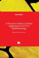 A Practical Guide to Clinical Application of OCT in Ophthalmology