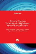 Acoustic Emission Technology for High Power Microwave Radar Tubes af Narayan R. Joshi