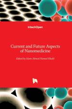 Current and Future Aspects of Nanomedicine