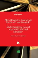 Model Predictive Control mit MATLAB und Simulink af Rainer Dittmar