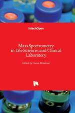 Mass Spectrometry in Life Sciences and Clinical Laboratory