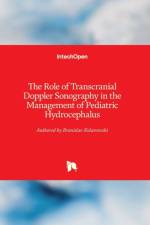 The Role of Transcranial Doppler Sonography in the Management of Pediatric Hydrocephalus af Branislav Kolarovszki