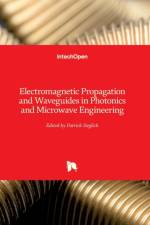 Electromagnetic Propagation and Waveguides in Photonics and Microwave Engineering