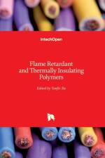 Flame Retardant and Thermally Insulating Polymers