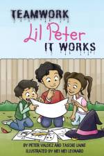 TEAMWORK Lil PETER IT WORKS
