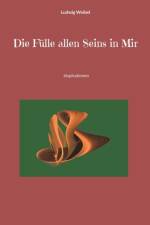 Fulle allen Seins in Mir af Ludwig Weibel