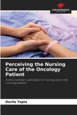 Perceiving the Nursing Care of the Oncology Patient af Dorila Tapia