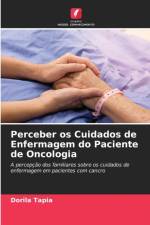 Perceber os Cuidados de Enfermagem do Paciente de Oncologia af Dorila Tapia