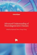 Advanced Understanding of Neurodegenerative Diseases af RAYMOND CHUEN CHANG