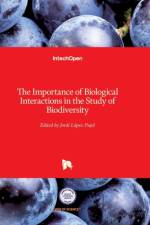 The Importance of Biological Interactions in the Study of Biodiversity af JORDI L PEZ-PUJOL