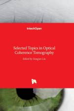 Selected Topics in Optical Coherence Tomography af GANGJUN LIU