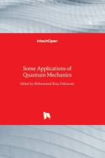 Some Applications of Quantum Mechanics af MOHAMMAD PAHLAVANI
