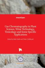 Gas Chromatography in Plant Science, Wine Technology, Toxicology and Some Specific Applications af BEKIR SALIH