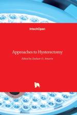 Approaches to Hysterectomy af ZOUHAIR AMARIN
