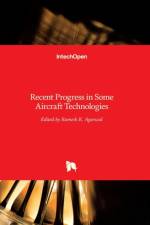 Recent Progress in Some Aircraft Technologies af Ramesh K. Agarwal