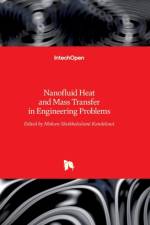 Nanofluid Heat and Mass Transfer in Engineering Problems af SHEIKHOLESLAMI KANDE