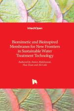 Biomimetic and Bioinspired Membranes for New Frontiers in Sustainable Water Treatment Technology af Amira Abdelrasoul