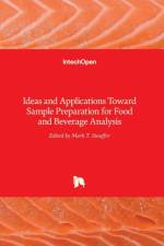 Ideas and Applications Toward Sample Preparation for Food and Beverage Analysis af Mark Stauffer