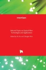 Selected Topics on Optical Fiber Technologies and Applications af Fei Xu
