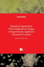 Statistical Approaches With Emphasis on Design of Experiments Applied to Chemical Processes af Valter Silva