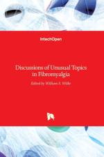 Discussions of Unusual Topics in Fibromyalgia af WILLIAM S. WILKE
