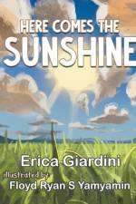 Here Comes The Sunshine af Erica Giardini