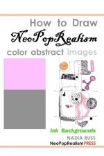 How to Draw NeoPopRealism Color Abstract Images af Nadia Russ