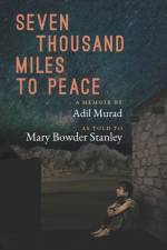 Seven Thousand Miles to Peace af Mary Bowder Stanley