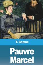 Pauvre Marcel af T Combe