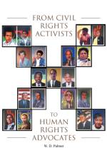 From Civil Rights Activists to Human Rights Advocates af W D Palmer