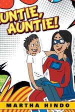Auntie, Auntie! af Martha Hindo