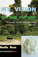 My Vision of the Future af Nadia Russ