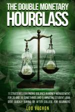 Double Monetary Hourglass af Lou Vachon