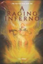 Raging Inferno af C a Perez