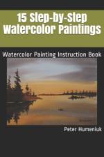 15 STEP-BY-STEP WATERCOLOR PAINTINGS: WA af SHESNICKY HORRICKS